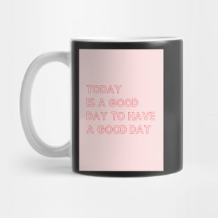 Good Day Mug